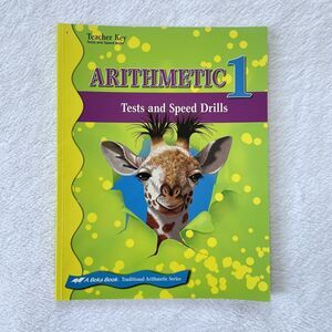 Arithmetic 1 Test and Speed Drills Teacher Key A Beka Book Arithmetic Series